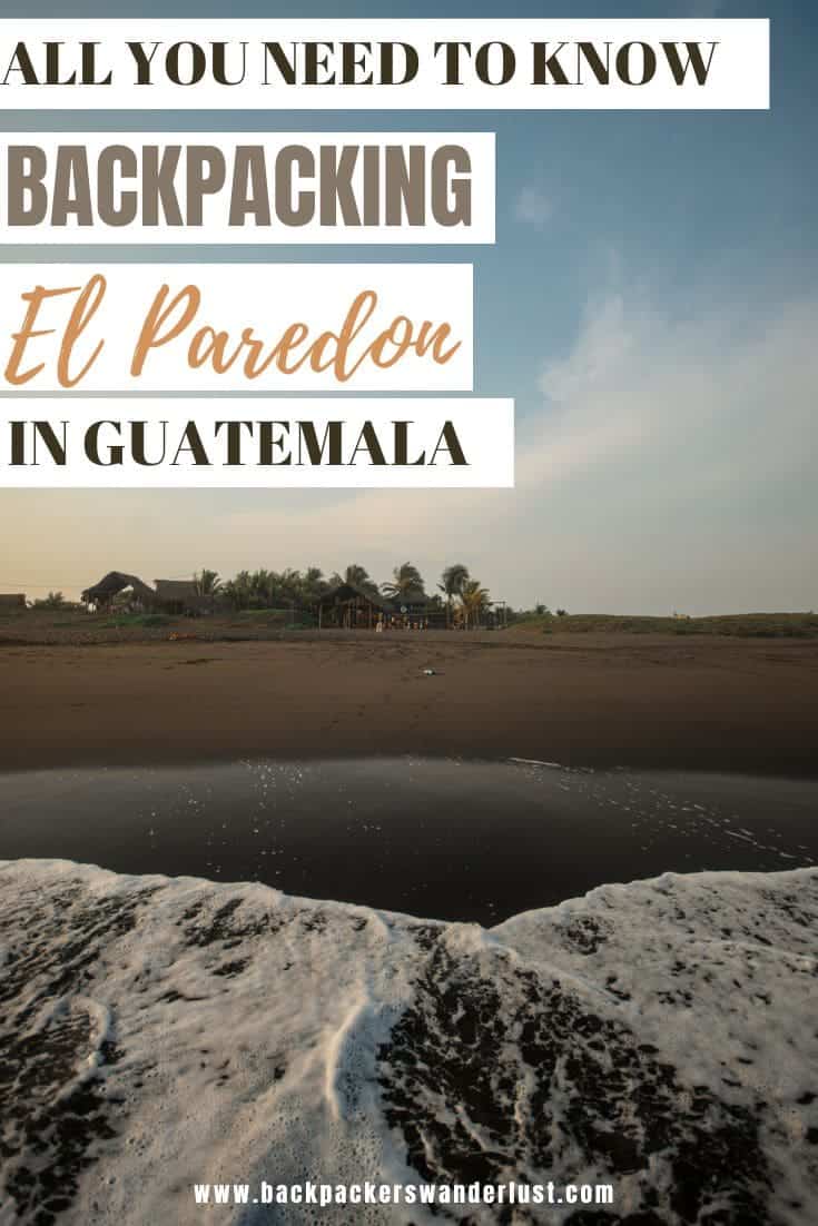 Come find out all you need to know about backpacking El Paredon in Guatemala. In this travel guide, I will let you everything there is to know about this chill coastal town such as prices, transport, where to stay, the best things to do and so much more!