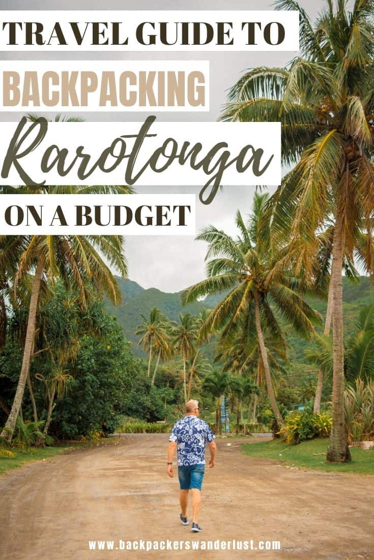 Backpacking Rarotonga On A Budget: Top Travel Tips 29 Learn all you need to know about backpacking Rarotonga on a budget while in The Cook Islands. I will be giving you all the information you need to know such as costs, getting around, accommodation, what to do and so much more!