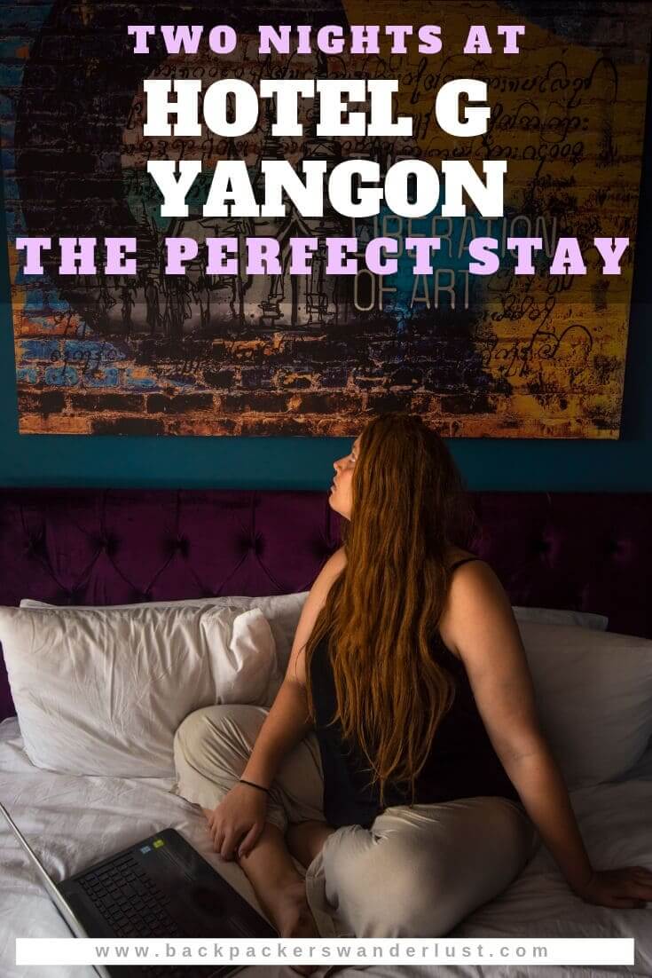 The ultimate Hotel G Yangon review. The perfect hotel stay for your time in Yangon, Myanmar.