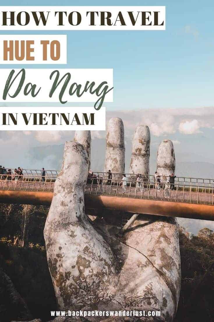 Hue To Da Nang: The Cheapest & Best Ways To Travel 33 If you are exploring the length of Vietnam it is likely you will need to travel from Hue to Da Nang at some stage. Da Nang is a big city in the middle of the country, and also the gateway to the tourist hot spot of Hoi An. Whether you want to get there by plane, bus or train I will let you know how to book, prices, and more!