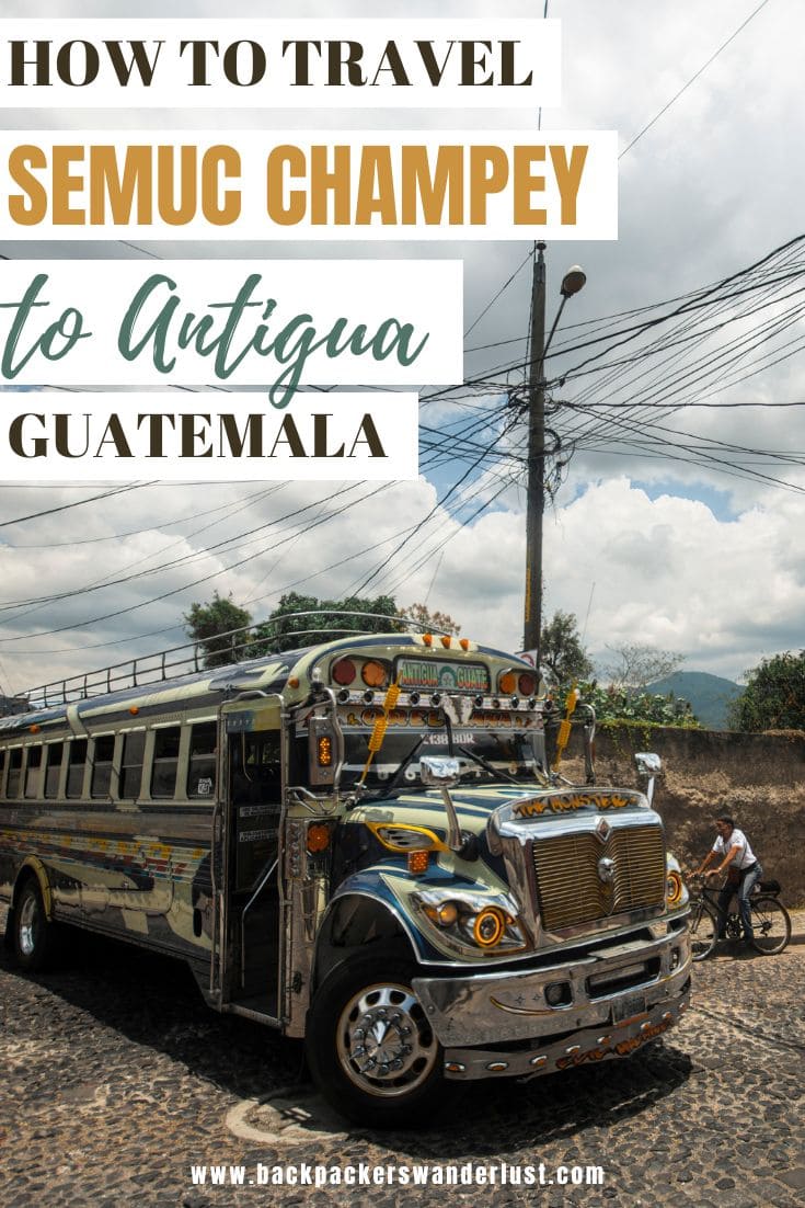 Find out exactly how to travel from Semuc Champey To Antigua in Guatemala. No doubt these two places are well worth visiting while you are in the country, though they are unfortunately quite a distance from each other. So let's find out how exactly I and heaps of other travelers make this journey by shuttle, chicken bus, or taxi including how to book, prices, and more!