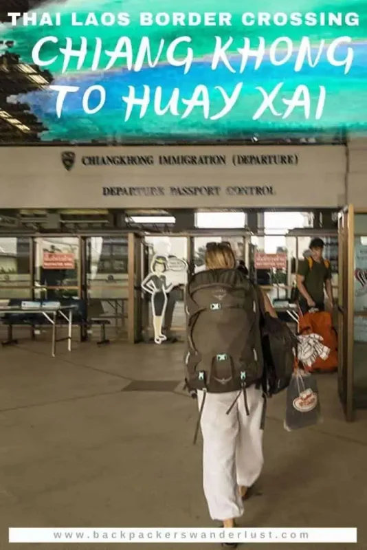 Absolutely everything you need to know about the Thailand Laos Border Crossing and getting from Chiang Khong to Huay Xai, the two main border towns. Learn about what to do, each step in the border crossing process, where to stay, how to get around and more important information