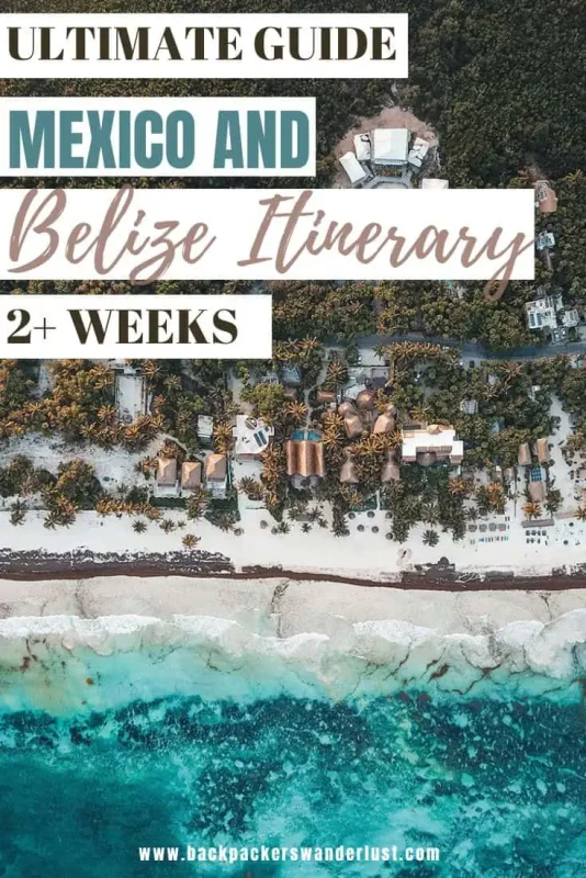 Mexico And Belize Itinerary: From 2 to 5 Weeks 52 Come find out all you need to know about planning the ultimate Mexico and Belize itinerary. Whether you are planning to travel for 2 weeks or more than a month, I will let you know the top destinations to visit, how to get around, and more!