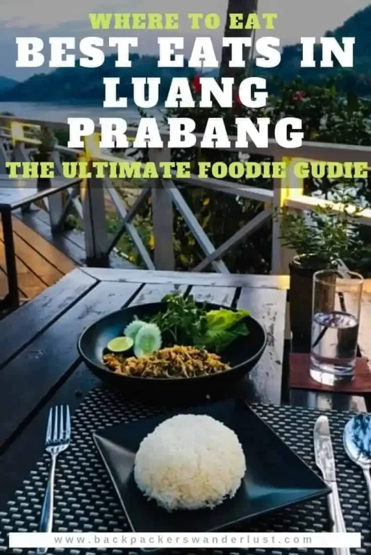 Find out where to eat in Luang Prabang for delicious food and delightful drinks.  Learn about the best 12 restaurants which you need to try in Luang Prabang for breakfast, lunch, and dinner!